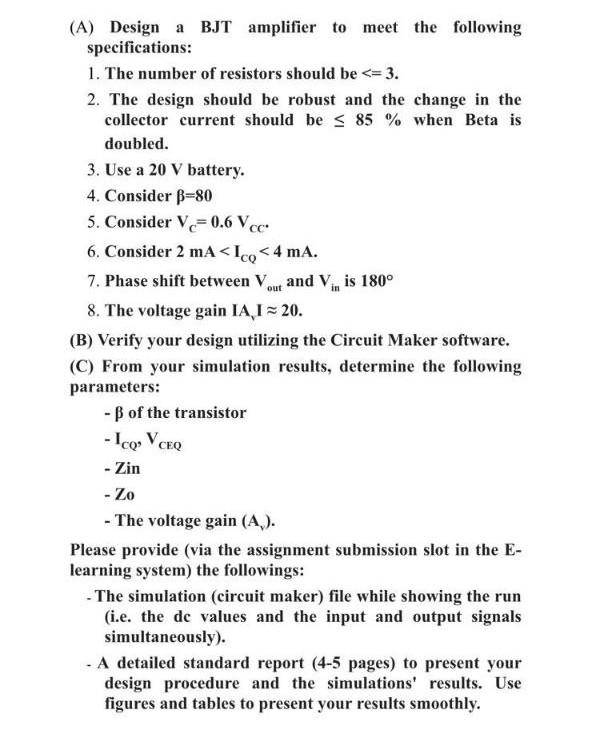 Solved (A) Design a BJT amplifier to meet the following | Chegg.com