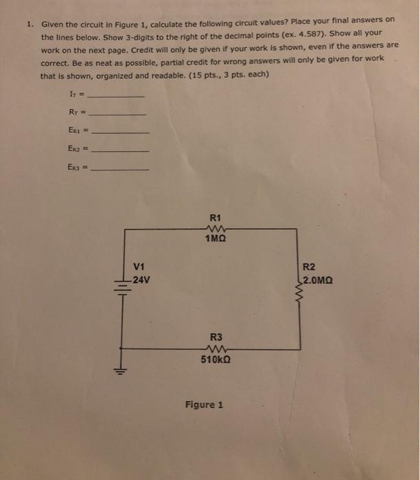 Solved 1. Given the circuit in Figure 1, calculate the | Chegg.com