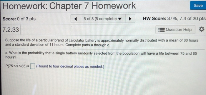 Solved Homework: Chapter 7 Homework Save Score: 0 of 3 pts