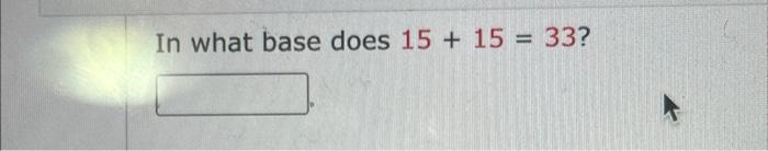 solved-in-what-base-does-15-15-33-chegg