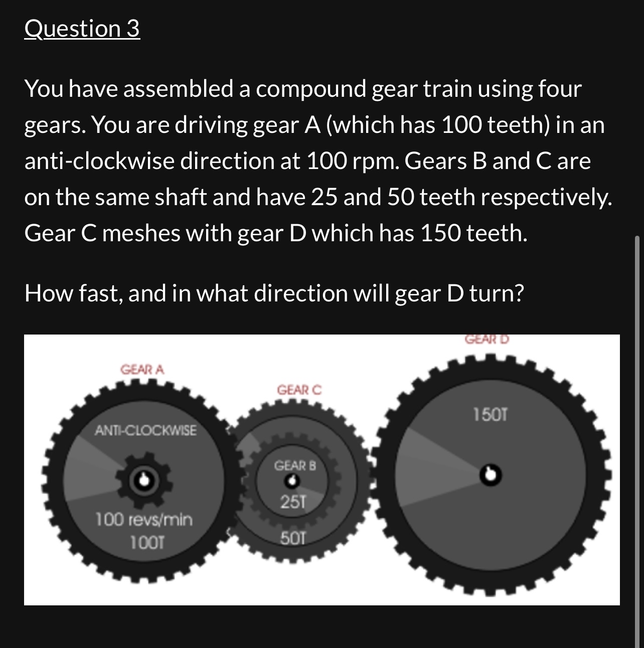 Solved Question 3You have assembled a compound gear train | Chegg.com