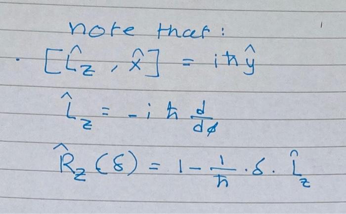 Solved x^′=R^z+x^R^z=x^+iℏδ[L^z,x^]→x^] Thify | Chegg.com