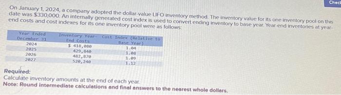 Solved On January 1 2024 A Company Adopted The Dollar Value Chegg Com   Image