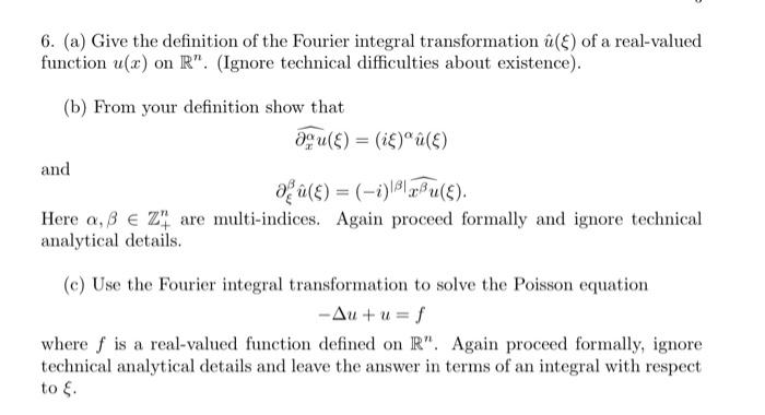 Solved 6 A Give The Definition Of The Fourier Integral Chegg Com