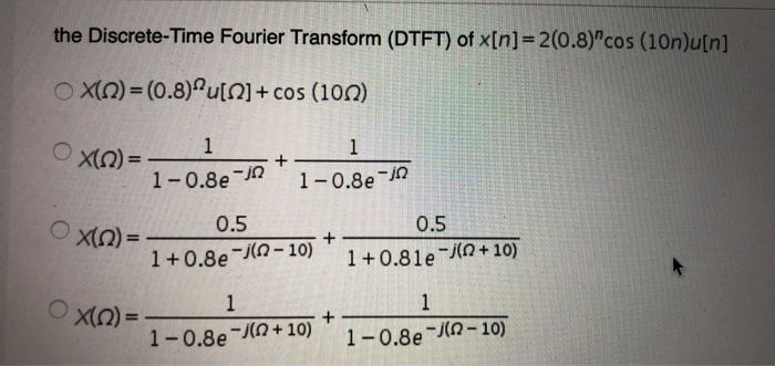 Solved The Discrete Time Fourier Transform Dtft Of X N Chegg Com