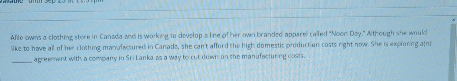 Allie owns a clothing store in Canada and is working to develop a line of her own branded apparel called Noon Day. Although