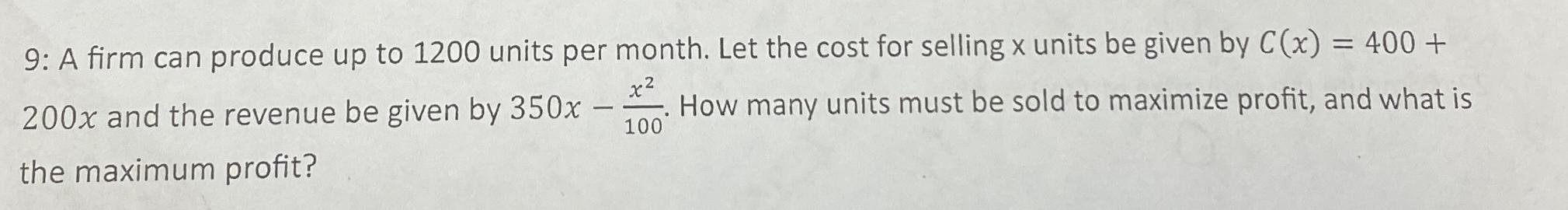 Solved 9: A firm can produce up to 1200 ﻿units per month. | Chegg.com