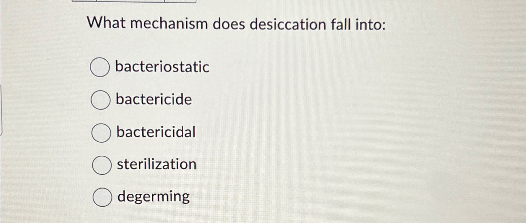 Solved What mechanism does desiccation fall