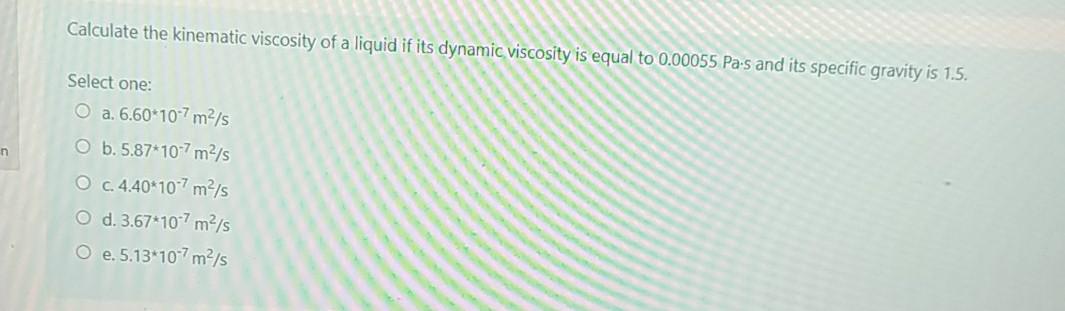 Solved Calculate the kinematic viscosity of a liquid if its | Chegg.com