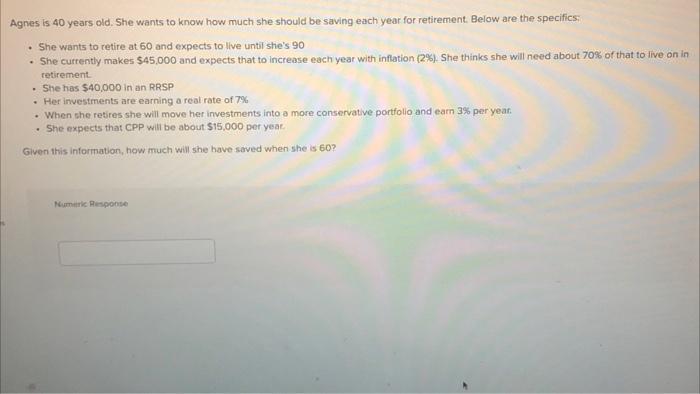 solved-agnes-is-40-years-old-she-wants-to-know-how-much-she-chegg