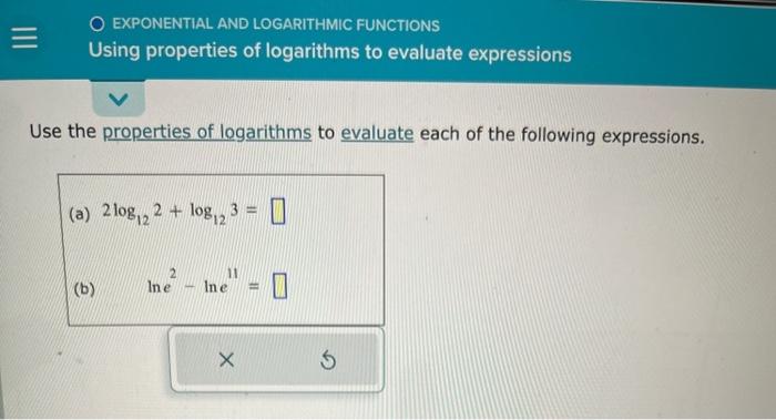 solved-use-the-properties-of-logarithms-to-evaluate-each-of-chegg