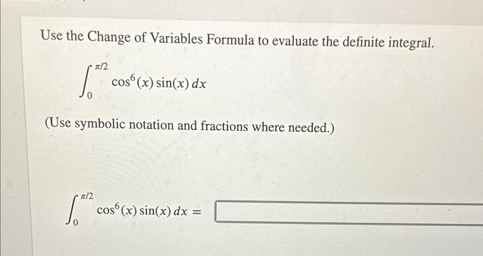 Solved Use the Change of Variables Formula to evaluate the | Chegg.com