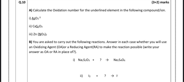 Solved Q.10 (3+2) marks A) Calculate the Oxidation number | Chegg.com