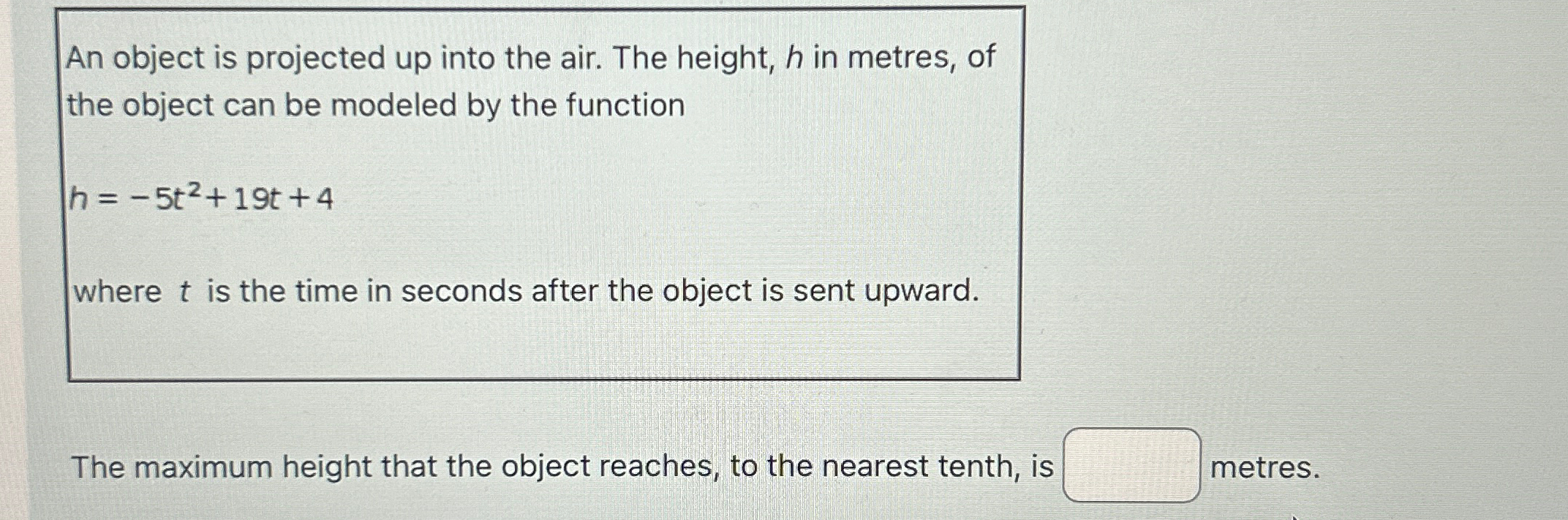 Solved An object is projected up into the air. The height, h | Chegg.com