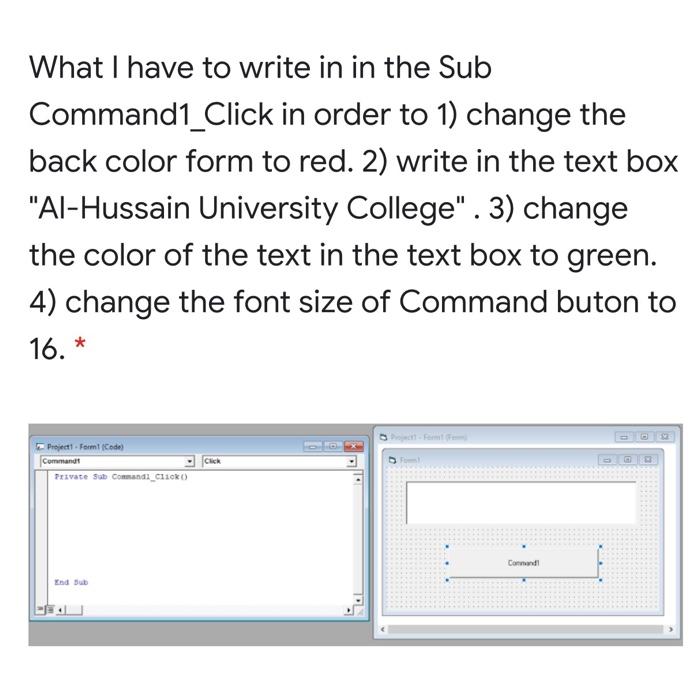 Solved What I have to write in in the Sub Command1_Click in | Chegg.com