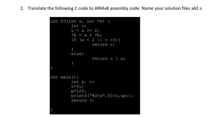 Solved 2. Translate The Following C Code To ARMv8 Assembly | Chegg.com