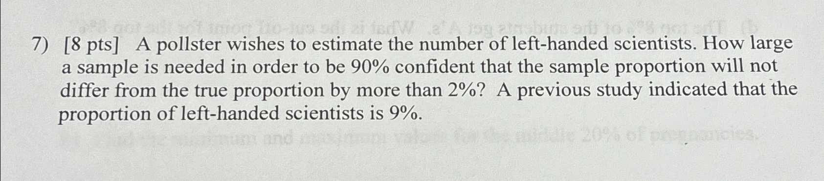 Solved [8 ﻿pts] ﻿A Pollster Wishes To Estimate The Number Of | Chegg.com