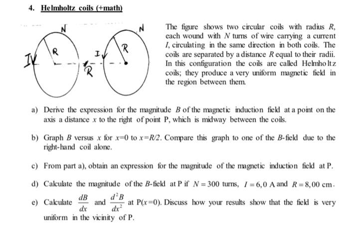 Solved 4. Helmholtz coils ( + math) The figure shows two | Chegg.com