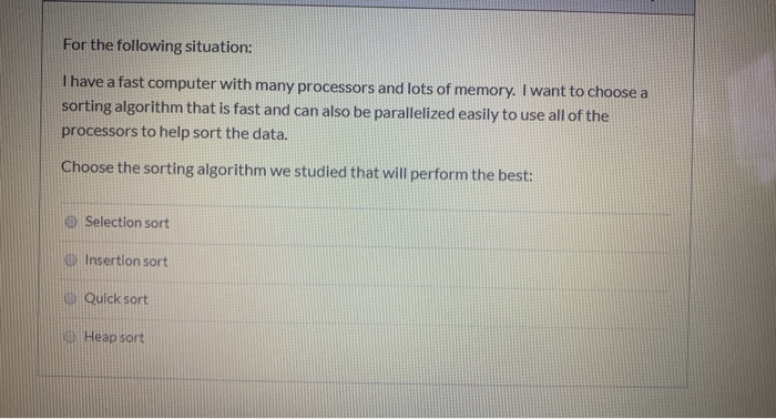 Solved For the following situation: I have a fast computer | Chegg.com