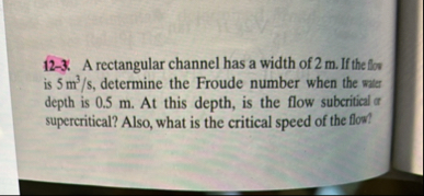 Solved 12-3. ﻿A rectangular channel has a width of 2 ﻿m . | Chegg.com