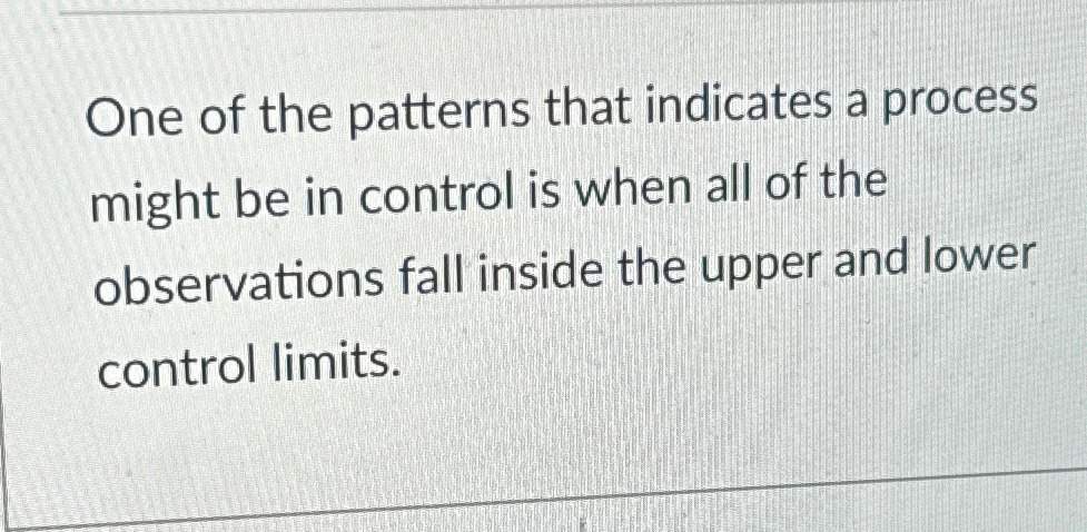 Solved One of the patterns that indicates a process might be | Chegg.com