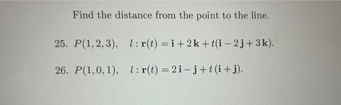 Solved Find the distance from the point to the line. 25. | Chegg.com