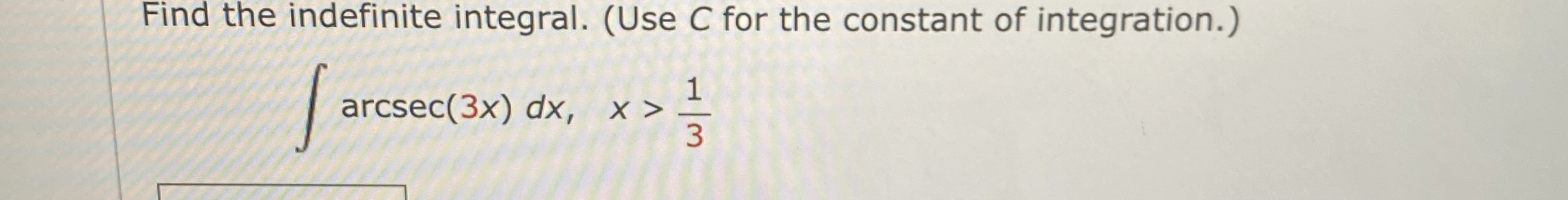 Find The Indefinite Integral. (use C ﻿for The 