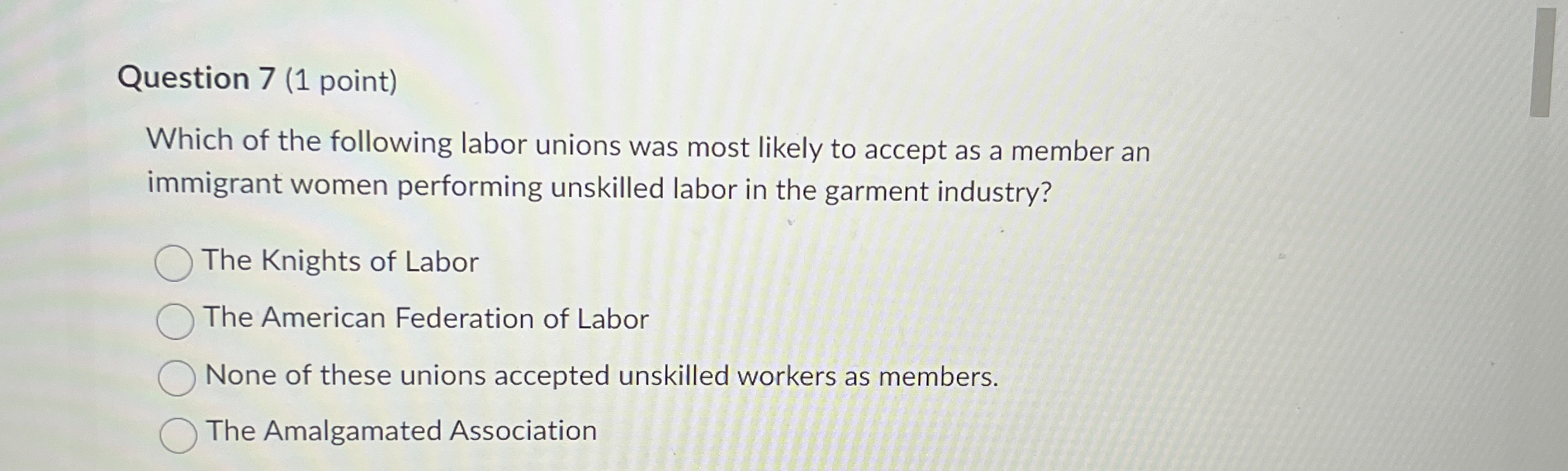 Solved Question 7 (1 ﻿point)Which of the following labor | Chegg.com