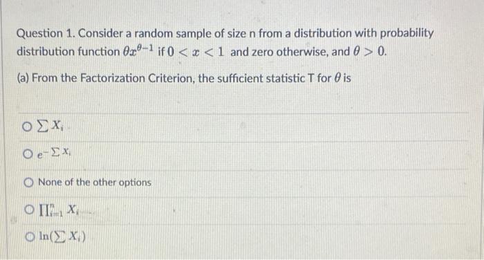 Solved Question 1. Consider a random sample of size n from a | Chegg.com