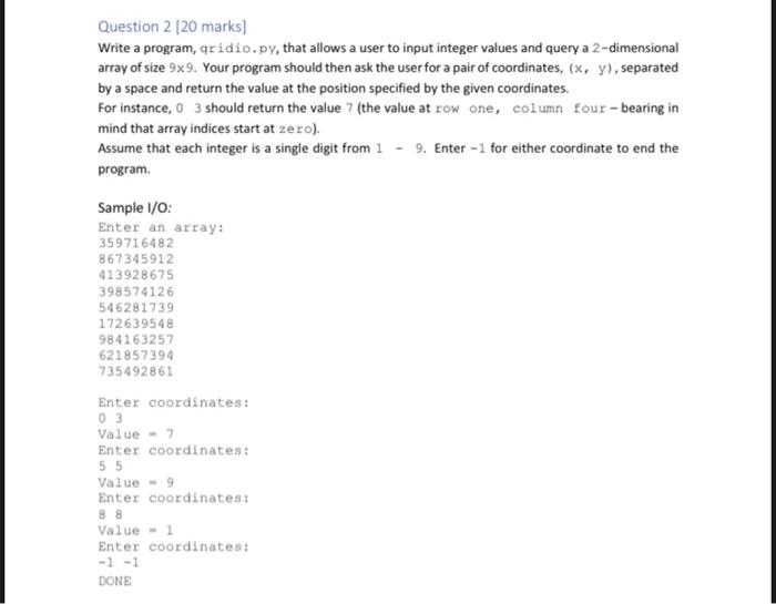 Solved Question 2 (20 marks] Write a program, qridio.py, | Chegg.com