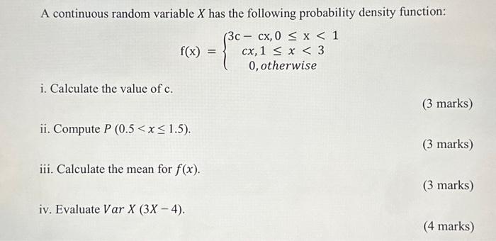 Solved A continuous random variable X has the following | Chegg.com