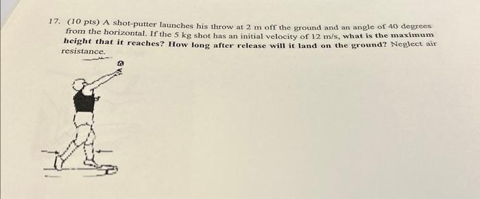 Solved 7. (10 pts) A shot-putter launches his throw at 2 m | Chegg.com