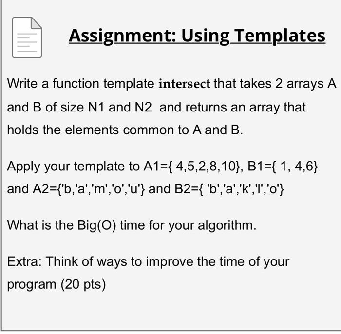 Solved Assignment: Using Templates Write a function template | Chegg.com