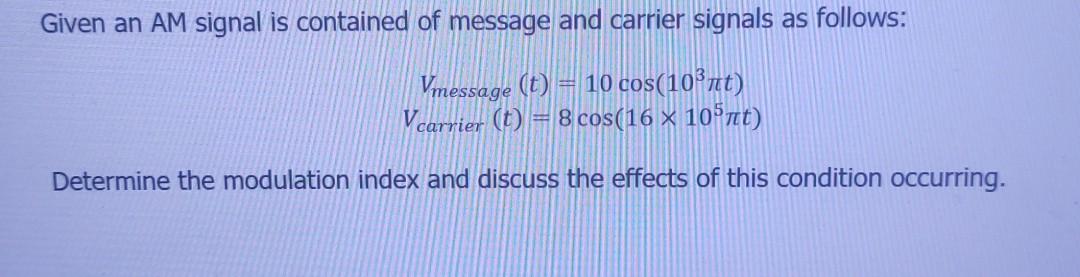 Solved Given an AM signal is contained of message and | Chegg.com