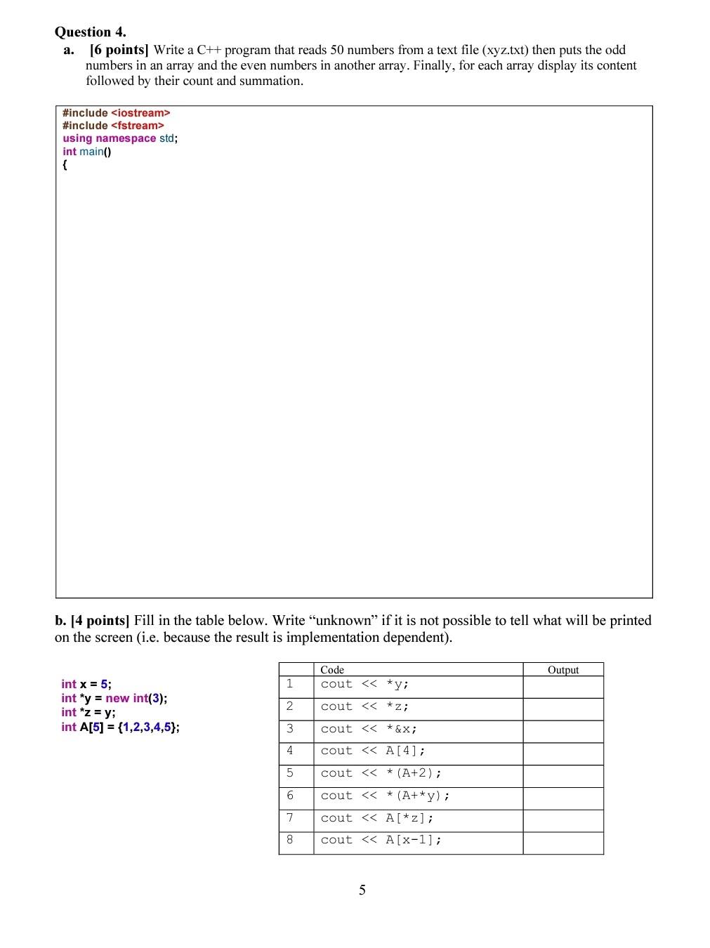Solved Question 4. a. [6 points] Write a C++ program that | Chegg.com