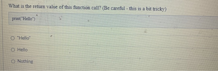 Solved What is the return value of this function call? (Be | Chegg.com