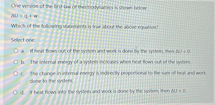 Solved One version of the first law of thermodynamics is | Chegg.com