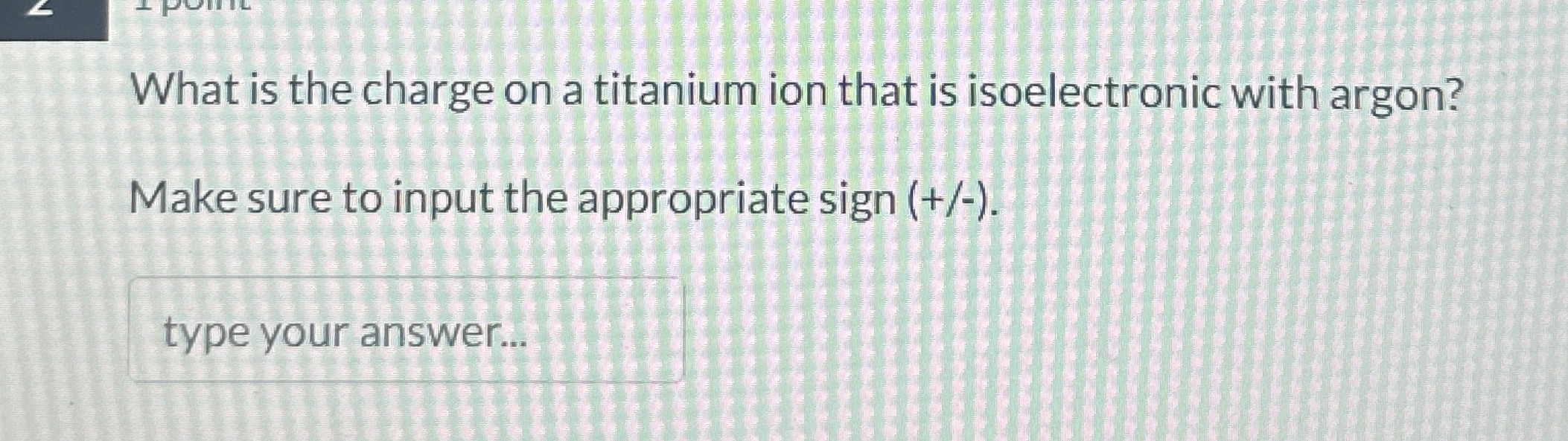 Solved What is the charge on a titanium ion that is