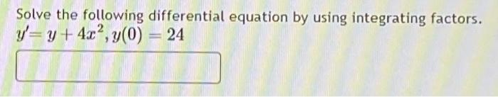 Solved Solve the following differential equation by using | Chegg.com