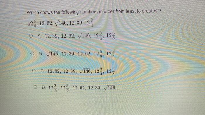 Solved Which shows the following numbers in order from least | Chegg.com