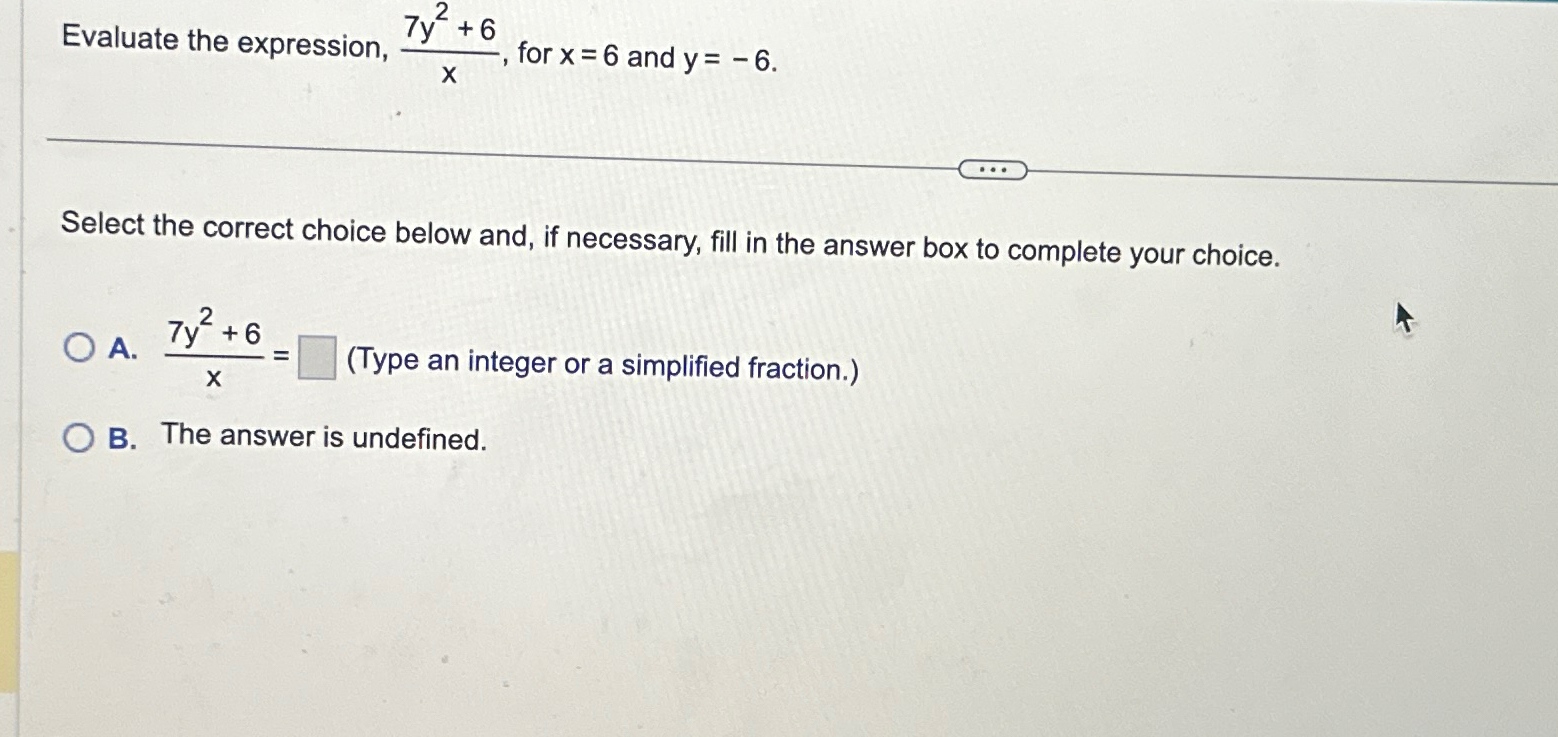 Solved Evaluate the expression, 7y2+6x, ﻿for x=6 ﻿and | Chegg.com