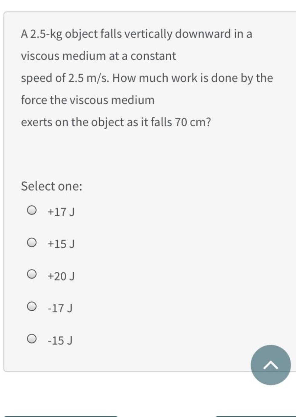 Solved A 2.5-kg object falls vertically downward in a | Chegg.com