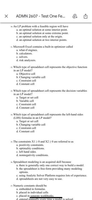 ? admn 2607 - test one fe... 2. an lp problem with a feasible region will have a. an optimal solution at some interior point.