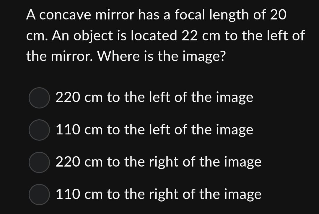 Solved A concave mirror has a focal length of 20 cm. An