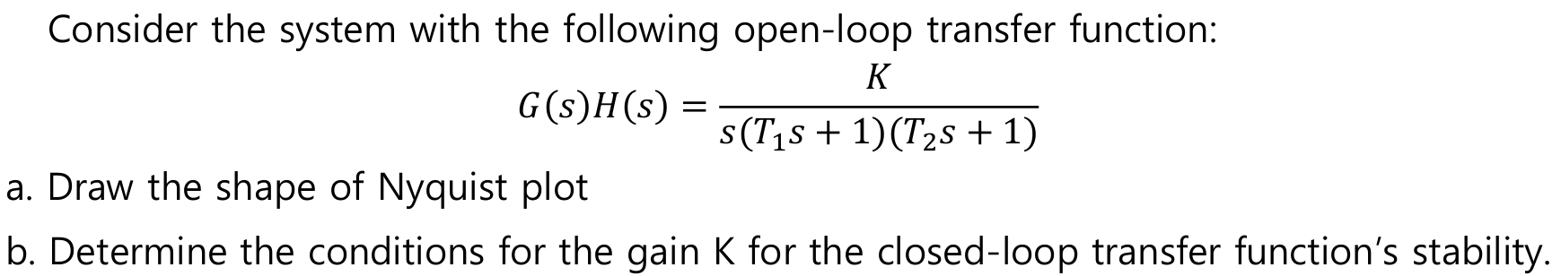 Solved Consider the system with the following open-loop | Chegg.com