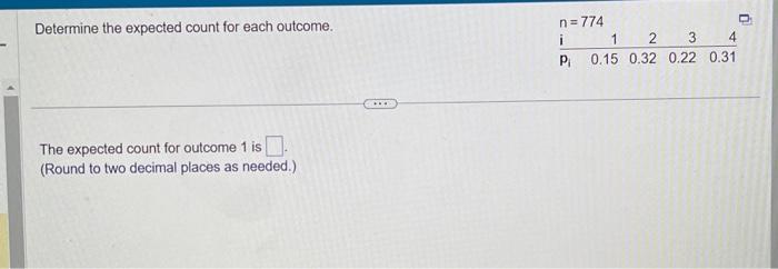 Solved Determine the expected count for each outcome. The | Chegg.com