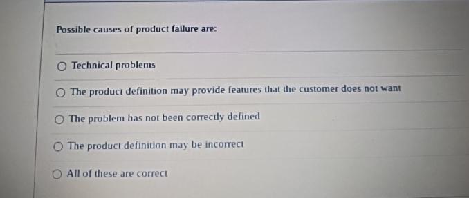 Solved Possible Causes Of Product Failure Are:Technical | Chegg.com