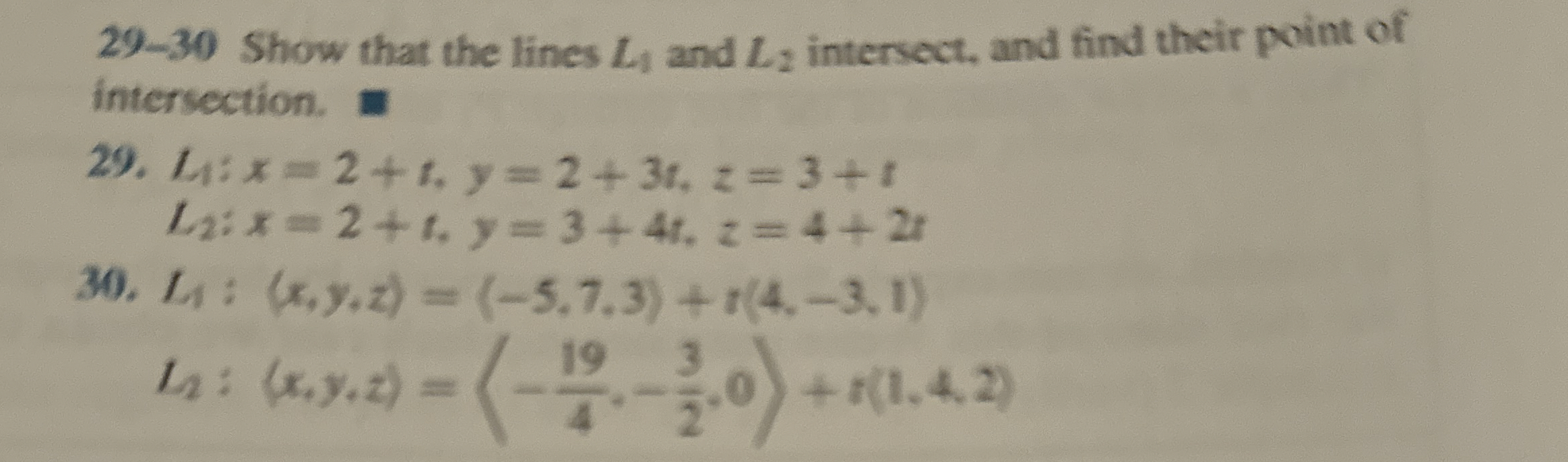 Solved 29-30 ﻿Show that the lines L1 ﻿and L2 ﻿intersect, and | Chegg.com