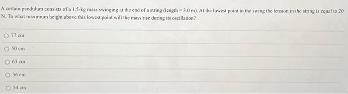 A certain pendulum consists of a 1.5 kg mass swinging | Chegg.com