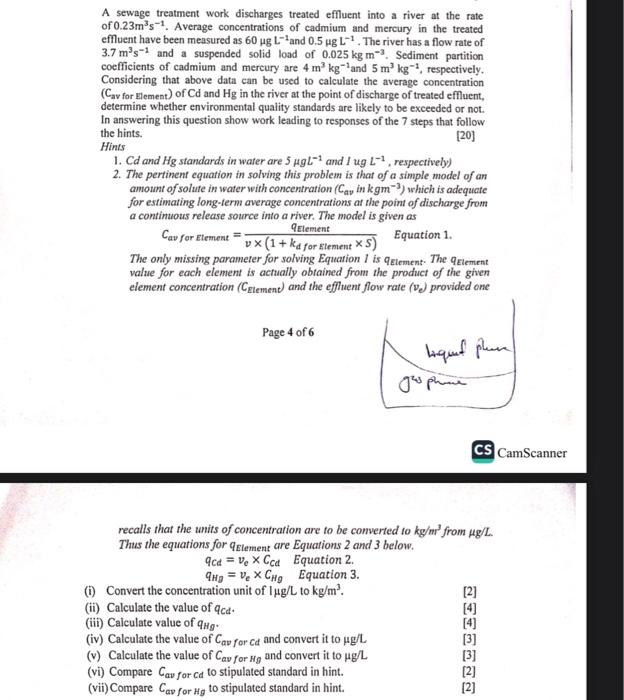 A sewage treatment work discharges treated effluent